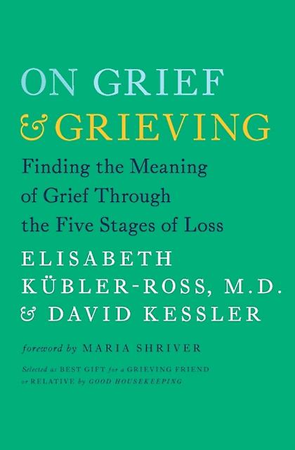 On Grief And Grieving by David Kessler Paperback Book