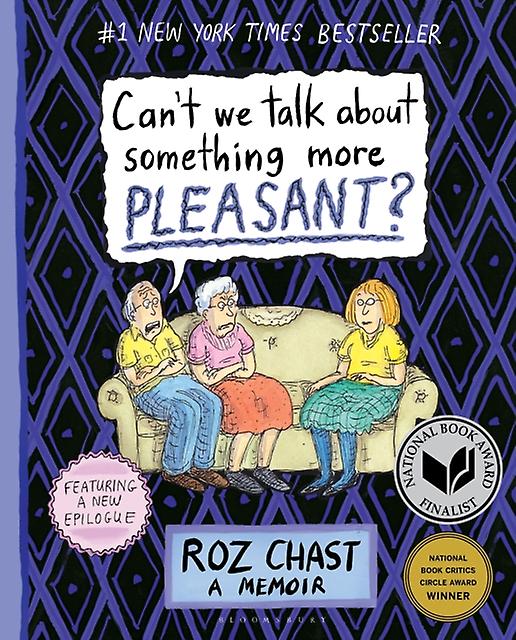 Cant We Talk About Something More Pleasant by Roz Chast Paperback