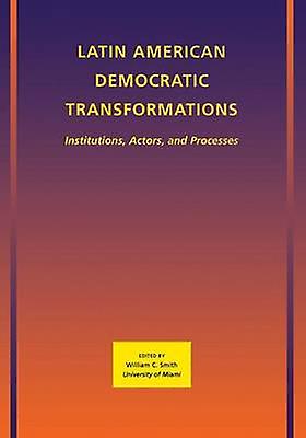 Latin American Democratic Transformations