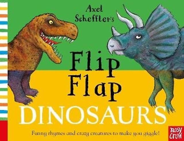 Axel Schefflers Flip Flap Dinosaurs Paperback Book