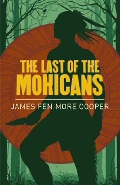 O Último dos Moicanos - James Fenimore Cooper