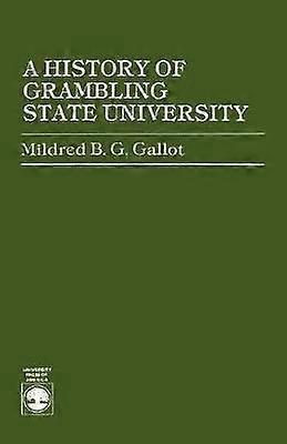 O istorie a Grambling Universitatea de Stat