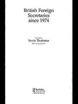 British Foreign Secretaries Since 1974