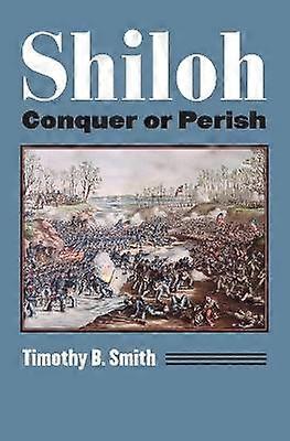 Shiloh - Conquer or Perish
