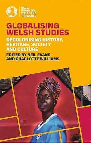 Globalising Welsh Studies by University of Wales Press Paperback