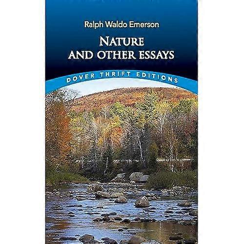 Nature and Other Essays (Dover Thrift Editions)