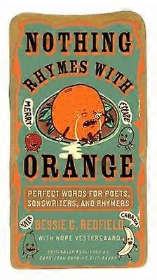 Nothing Rhymes with Orange