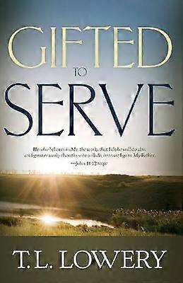 Gifted to Serve