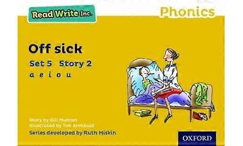 Read Write Inc. Phonics: Off Sick (Yellow Set 5 Storybook 2)