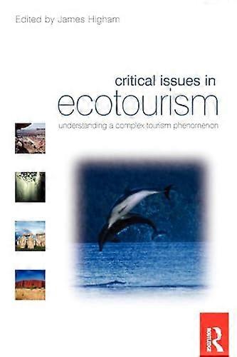 Critical Issues in Ecotourism