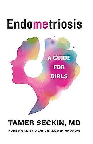 EndoMEtriosis A Guide for Girls