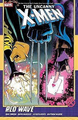Uncanny X-Men by Gail Simone Vol. 1: Red Wave