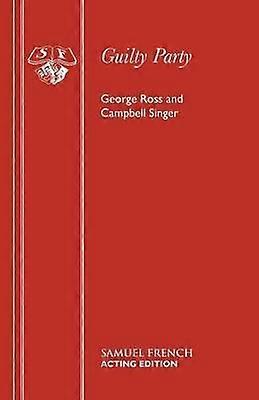 Guilty Party - George - Plays, playscripts - Samuel French Ltd - Paperback