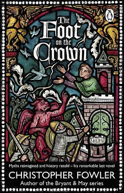 The Foot On The Crown - Christopher Fowler