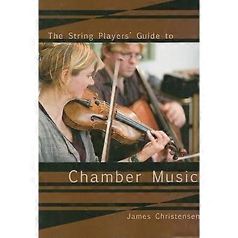 Streng spillerens Guide til kammermusikk