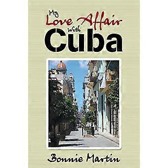 La mia storia d'amore con Cuba