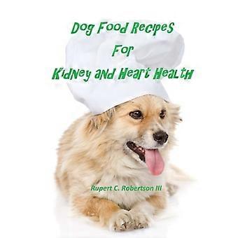 Hundefutter Rezepte für Nieren- und Herzgesundheit