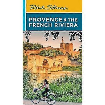 Rick Steves Provence & die Côte d'Azur (Sechzehnte Auflage)