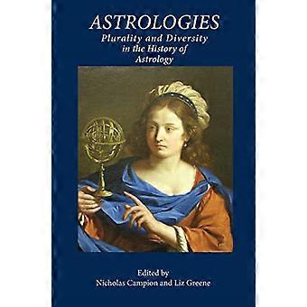 Astrologies: Plurality and Diversity in the History of Astrology
