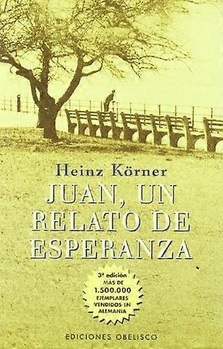 Juan, Un Relato De Esperanza