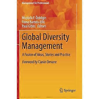 Globalne zarządzanie różnorodnością: fuzja pomysłów, historii i praktyki (Management for Professionals)