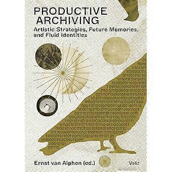 Archivo productivo: estrategias artísticas, memorias futuras e identidades fluidas
