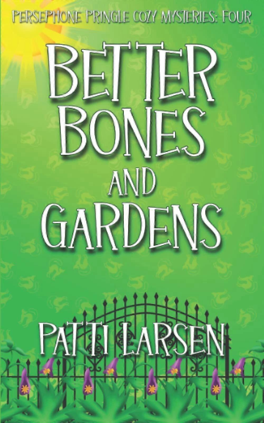 Better bones and gardens