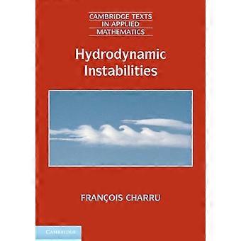 Hydrodynamic Instabilities - Francois Charru