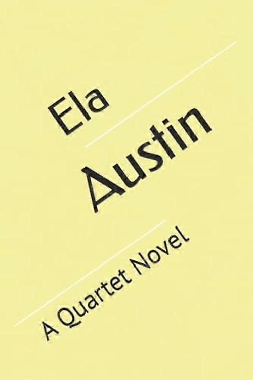 Austin: Ein Roman in vier Teilen
