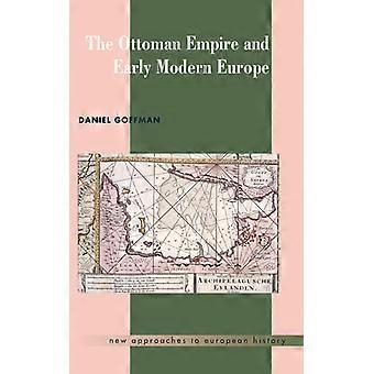 The Ottoman Empire And Early Modern Europe - Daniel Goffman - Hardcover - English Book - History
