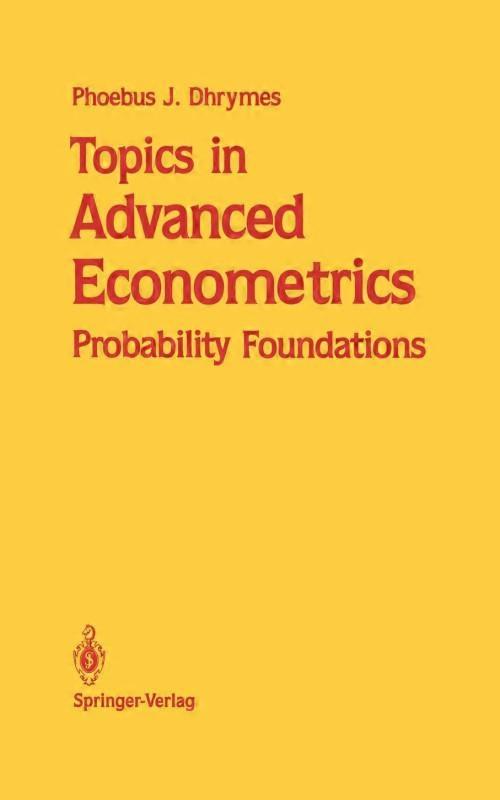 Topics In Advanced Econometrics Probability Foundations