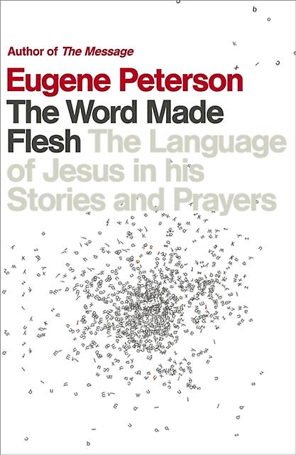 Słowo, które stało się ciałem Eugene Peterson, książka w miękkiej oprawie