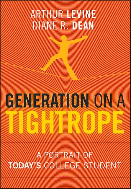Generation On A Tightrope by Arthur Levine Hardback Book
