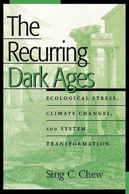 The Recurring Dark Ages by Sing C. Chew Paperback Book