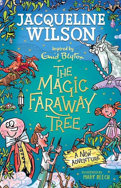 The Magic Faraway Tree A New Adventure by Jacqueline Wilson Hardback Book
