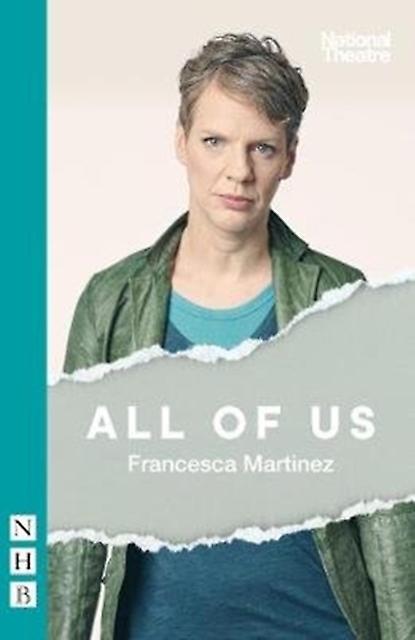 All Of Us - NHB Modern Plays - Francesca Martinez - Plays, playscripts Nick Hern Books (Paperback)