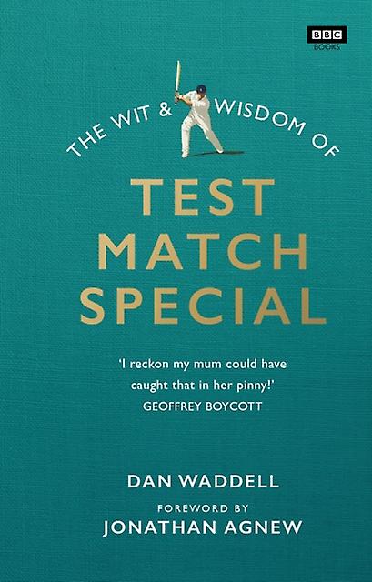 The Wit And Wisdom Of Test Match Special by Dan Waddell Paperback Book