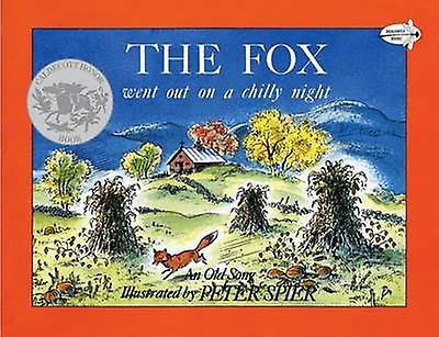 The Fox Went Out On A Chilly Night by Peter Spier Paperback