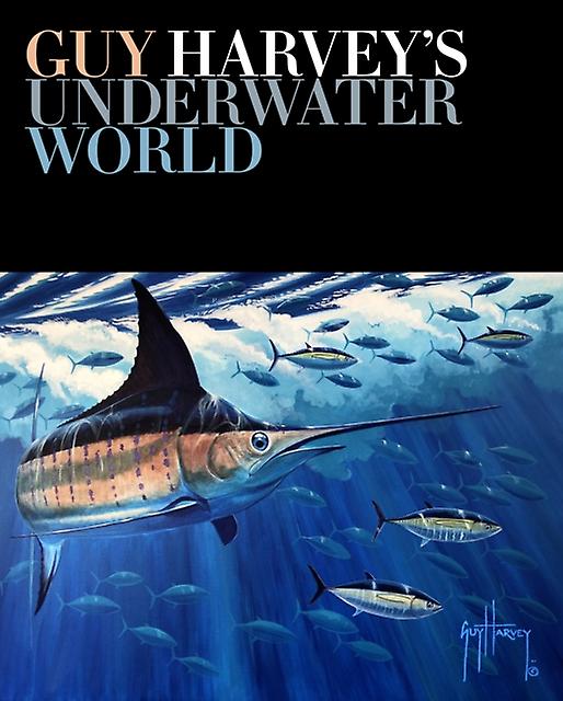Guy Harvey's Underwater World - Guy Harvey - Hardback - English Book - Wildlife: aquatic creatures: general interest
