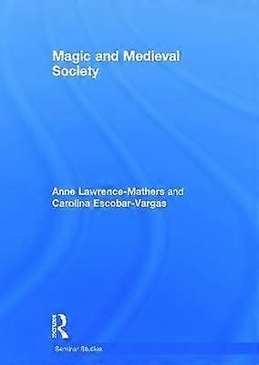 Magic and Medieval Society