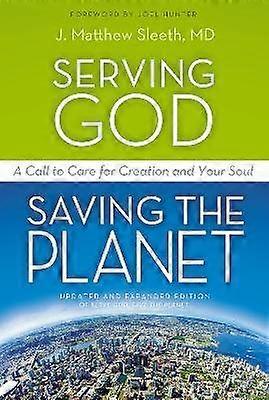 Serving God Saving the Planet