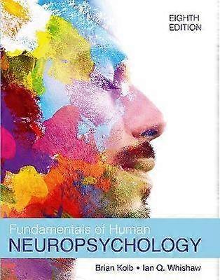 Fundamentals of Human Neuropsychology
