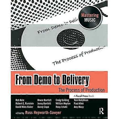 Von der Demo bis zur Auslieferung (The Mastering Music Series)