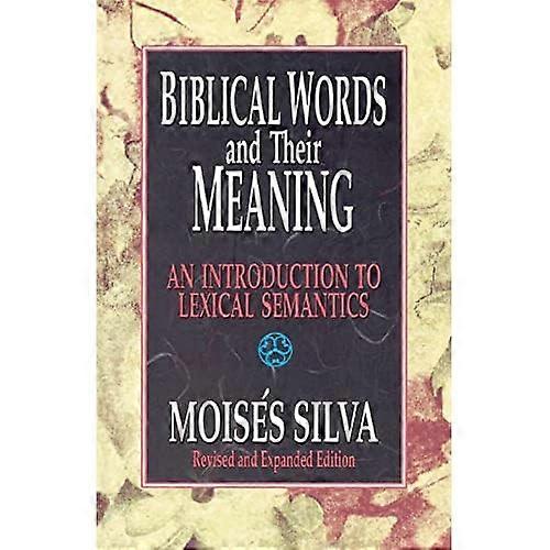 Biblical Words and Their Meaning: An Introduction to Lexical Semantics