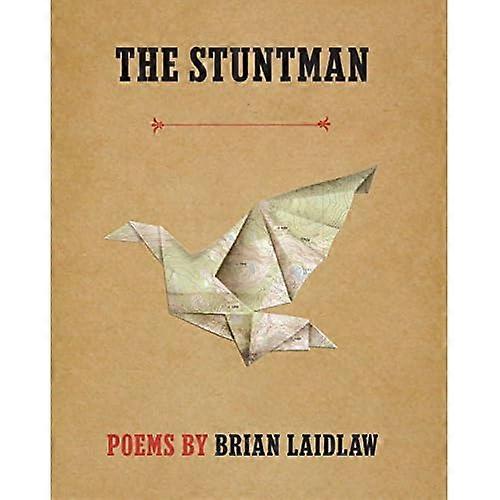 The Stuntman: Poems