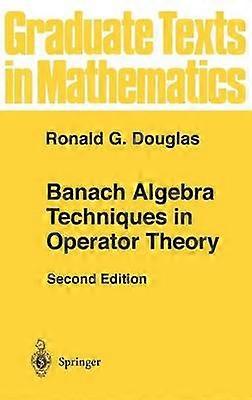 Banach Algebra Techniques in Operator Theory
