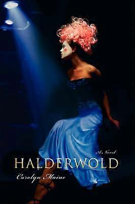 Halderwold A Novel