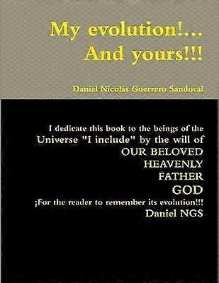 My Evolution!... and Yours!!!