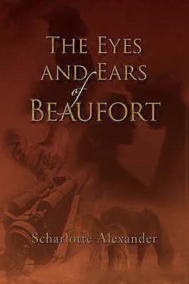 The Eyes and Ears of Beaufort