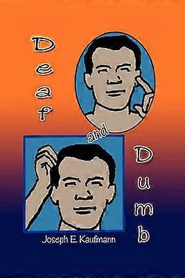 Deaf and Dumb